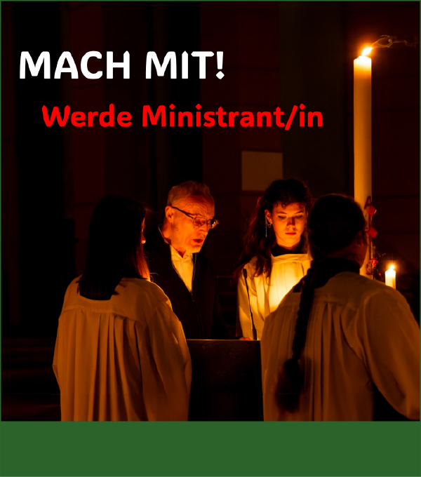 Mach mit! Werde Ministrant/in